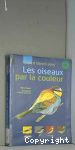 Les oiseaux par la couleur