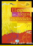 El espagnol con...juegos y actividades