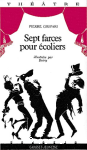 Sept farces pour coliers