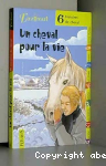 Un cheval pour la vie