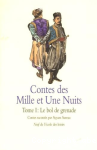 Contes des milles et une nuits tome I ; Le bol de grenade