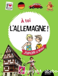 A toi l'Allemagne