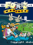 Les Foot Maniacs Tome 1