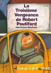 La troisime vengeance de Robert poutifard