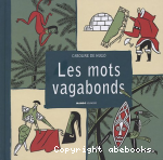 Les mots vagabonds : Ces mots franais venus d'ailleurs