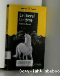 Le Cheval fantme