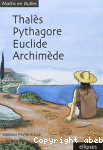 Thals, Pythagore, Euclide, Archimde