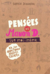 Penses de Manon D. sur moi-mme