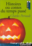 Histoires ou contes du temps pass : Avec des moralits