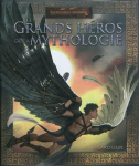 Les grands hros de la mythologie