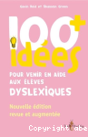 100+ idées pour venir en aide aux élèves dyslexiques