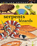 Surprenants serpents et lzards