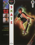 Je fais du... skate