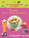 Recettes des 4 coins du monde