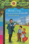 Rendez-vous avec le prsident Lincoln