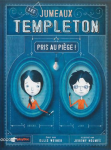 Les jumeaux Templeton pris au pige