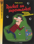 Racket au Supermarket