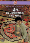 Iqbal, un enfant contre l'esclavage