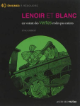 Lenoir et Blanc en voient des vertes et des pas mres