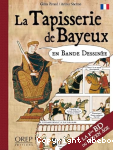 La tapisserie de Bayeux