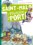 Saint - Malo l'histoire d'un port