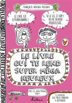 Le livre qui te rend super mga heureux