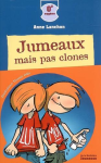 Jumeaux, mais pas clones