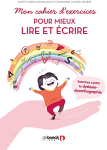 Mon cahier d'exercices pour mieux lire et crire