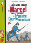 La vritable histoire de Marcel, soldat pendant la Premire guerre mondiale