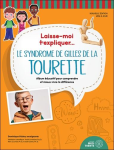 Le syndrome Gilles de la Tourette