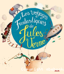 Les voyages fantastiques de Jules Verne