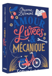 Amour, livres et mcanique