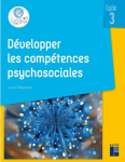 Dvelopper les comptences psychosociales Cycle 3