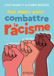 Des mots pour combattre le racisme