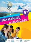 Mon manuel de franais 5e - cycle 4