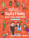 Drles de questions pour vivre ensemble