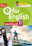 New E for English 6e Cycle 3 A1>A2 : Workbook