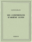 Les confidences d'Arsène Lupin