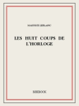 Les huit coups de l’horloge