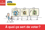  quoi a sert de voter ?
