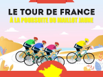 Le Tour de France :  la poursuite du maillot jaune