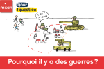 Pourquoi y a-t-il des guerres ?